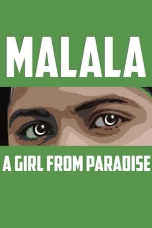 MALALA: A Girl From Paradise