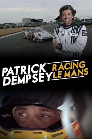 Patrick Dempsey: Racing LeMans