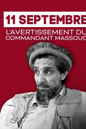 11 Septembre, l'avertissement du commandant Massoud