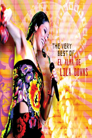 The Very Best Of/El Alma de Lila Downs