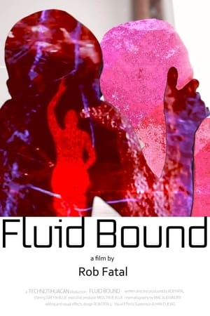 Fluid Bound