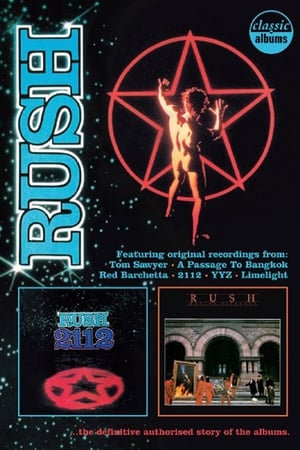 Classic Albums: Rush - 2112 & Moving Pictures