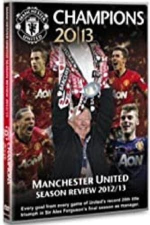 Manchester United Season Review 2012-13