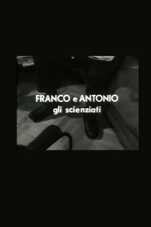 Franco e Antonio gli scienziati