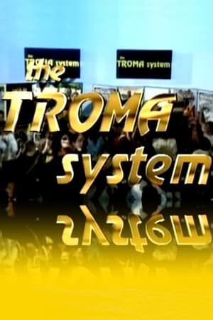 The Troma System