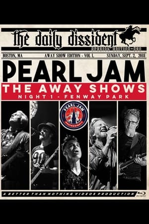 Pearl Jam: Fenway Park 2018 - Night 1 - The Away Shows [BTNV]