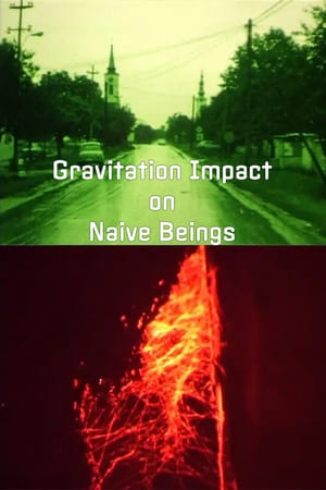 Gravitation Impact on Naive Beings
