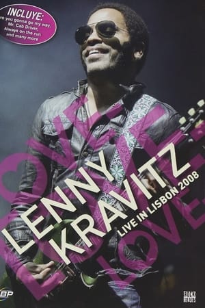 Lenny Kravitz - Love Love Love - Live In Lisbon