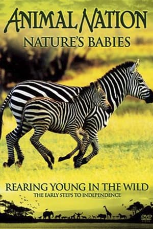 Nature's Babies: Rearing Young in the Wild