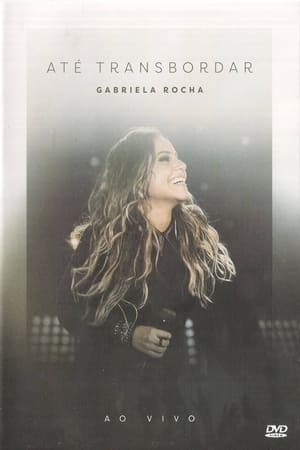 Gabriela Rocha - Até Transbordar