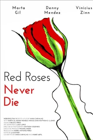 Red Roses Never Die