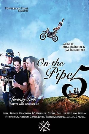On the Pipe 5