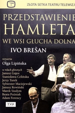 Przedstawienie Hamleta we wsi Głucha Dolna