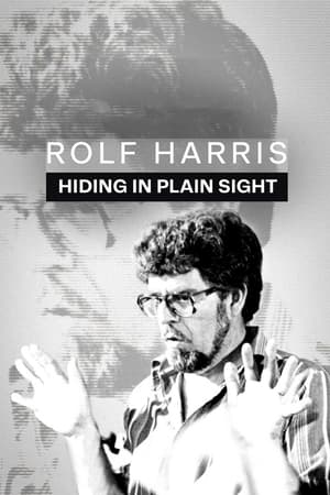 Rolf Harris: Hiding in Plain Sight