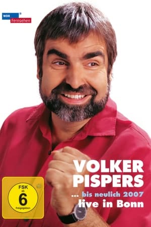 Volker Pispers - ... bis neulich 2007