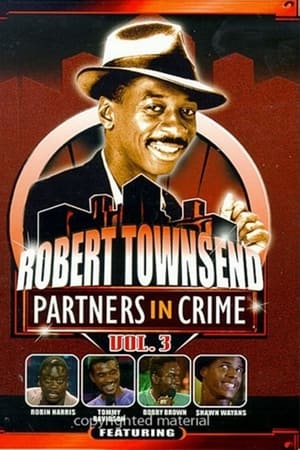 Robert Townsend: Partners in Crime: Vol. 3