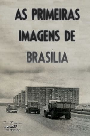 The First Images of Brasilia
