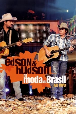 Edson & Hudson - Na Moda do Brasil - Ao Vivo