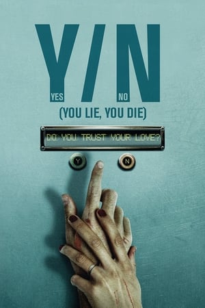 Y/N - Yes/No (You Lie, You Die)