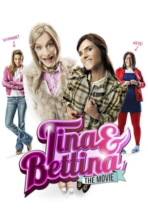 Tina & Bettina: The Movie