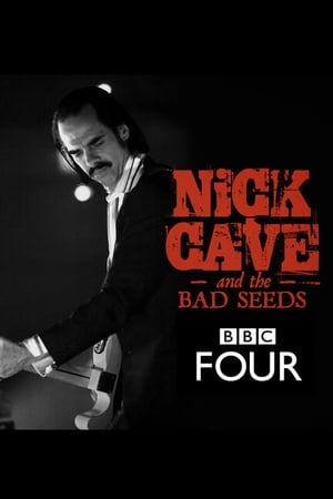 Nick Cave & The Bad Seeds: BBC Four Sessions