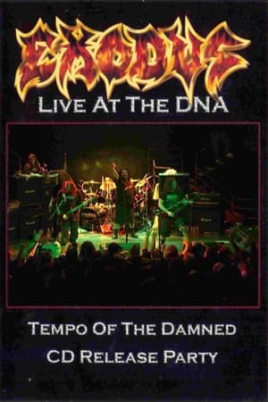 Exodus: Live at the DNA