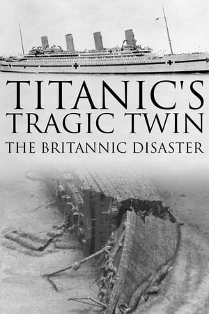 Titanics tragiska tvilling: Britannic-katastrofen