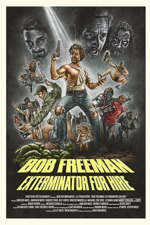 Bob Freeman: Exterminator For Hire