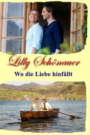Lilly Schönauer - Wo die Liebe hinfällt