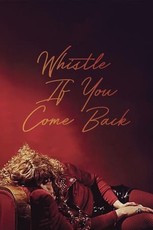 Whistle If You Come Back