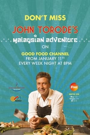 John Torode's Malaysian Adventure