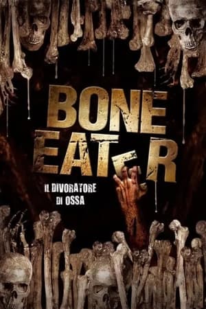 Bone eater - Il divoratore di ossa