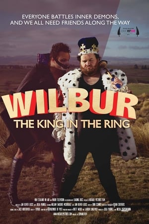 Wilbur: The King in the Ring