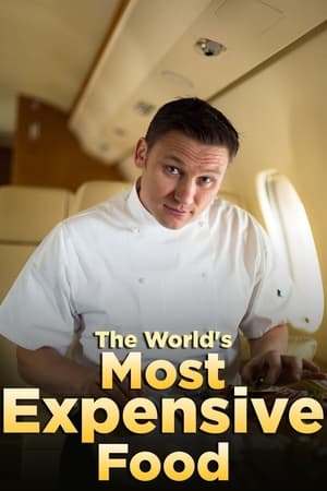 The World's Most Expensive Food