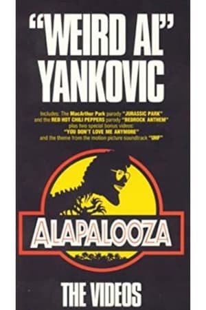 Wierd Al Yanchovic: Alapalooza: The Videos
