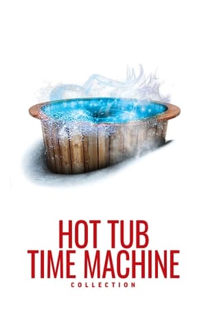 Hot Tub Time Machine Collection