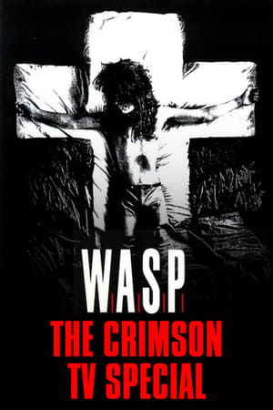 W.A.S.P: The Crimson TV Special