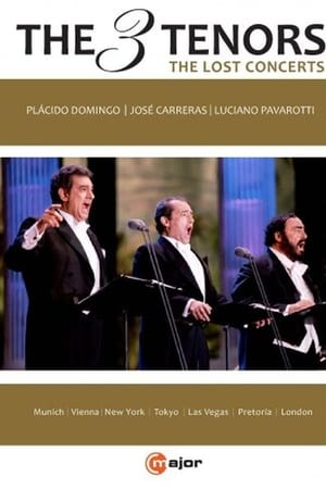 The Three Tenors - The Lost Concerts