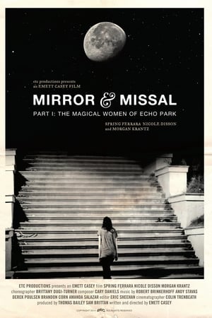 Mirror & Missal Part I: The Magical Women of Echo Park