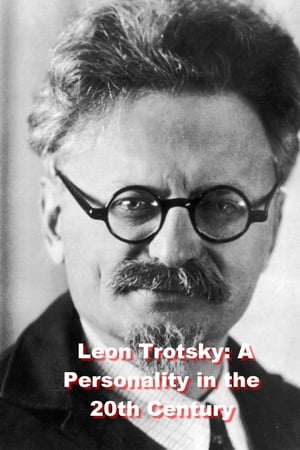 Leon Trotsky: A Personality in the 20th Century