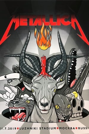 Metallica : Live in Moscow 2019