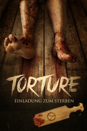 Torture - Einladung zum Sterben