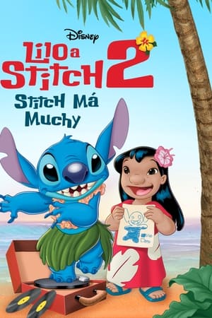 Lilo A Stitch 2: Stitch má muchy