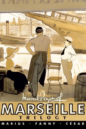 Marcel Pagnol's Marseille Trilogy