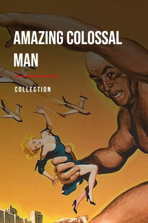 The Amazing Colossal Man Collection
