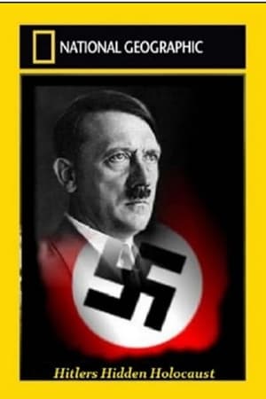 Hitlers Hidden Holocaust