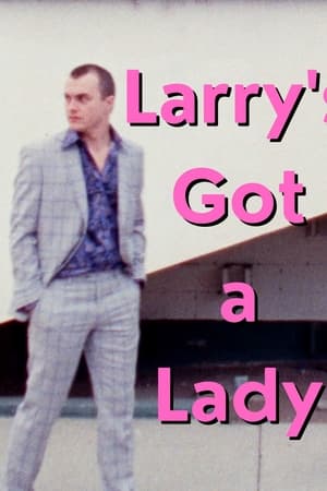 Larry's Got a Lady