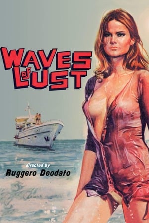 Waves of Lust