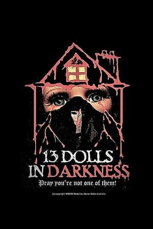 13 Dolls In Darkness