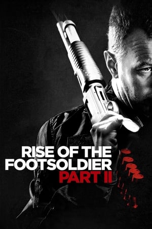 Rise of the Footsoldier 2